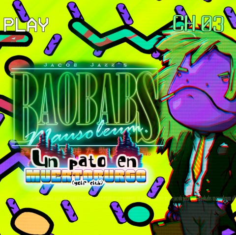 Baobabs Mausoleum Ep.3: Un Pato en Muertoburgo Art