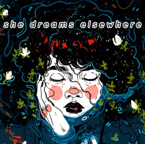 She Dreams Elsewhere Art