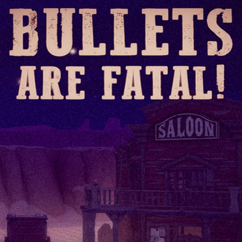 Bullets Are Fatal! Art