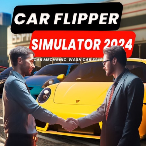 Car Flipper Simulator 2024 - Car Mechanic, Wash, Car Sale Art
