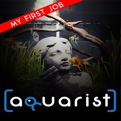 Aquarist - My First Job Art