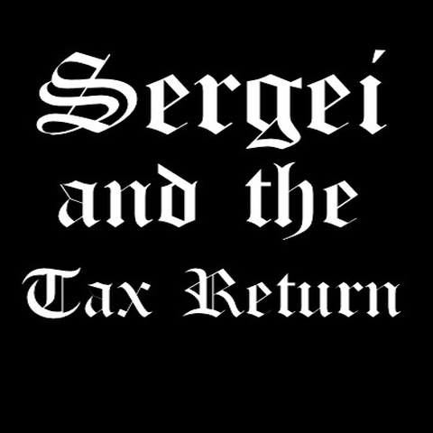 Sergei and the Tax Return Art