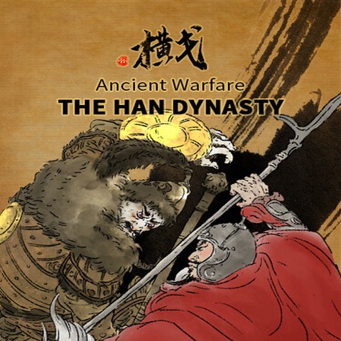 Ancient Warfare: The Han Dynasty Art