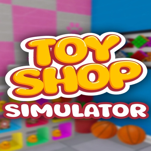 Toy Shop Simulator Art