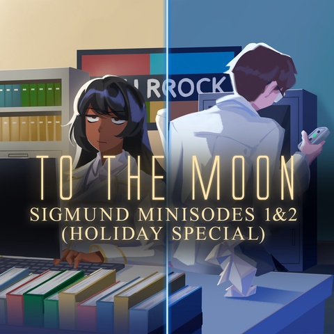 To the Moon: Sigmund Minisode 1&2 Art