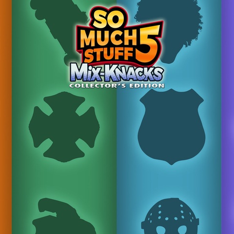 So Much Stuff 5: Mix-Knacks Collector’s Edition Art