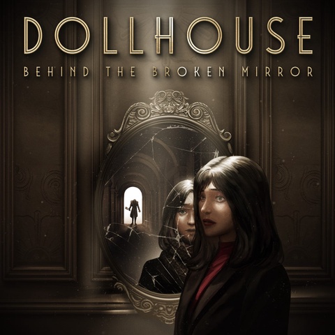 Dollhouse: Behind the Broken Mirror Art