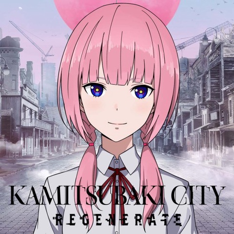 KAMITSUBAKI CITY REGENERATE Art