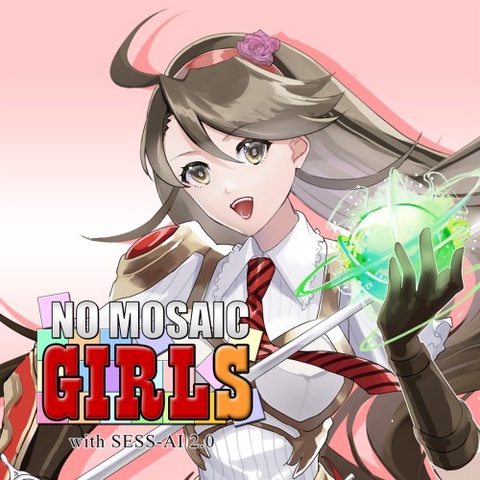 NO MOSAIC GIRLS with SESS-AI 2.0 Art