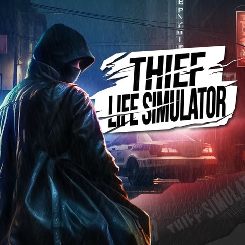 THIEF LIFE SIMULATOR Art