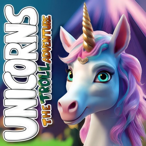 Unicorns - The Troll Adventure Art