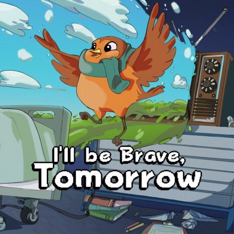 I'll be Brave, Tomorrow Art