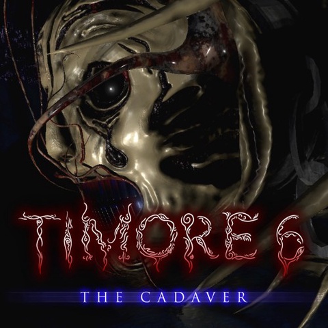Timore 6: The Cadaver Art