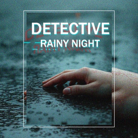 DETECTIVE - Rainy Night Art