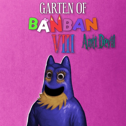 Garten of Banban 8: Anti Devil Art
