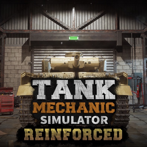 Tank Mechanic Simulator - Reinforced Art