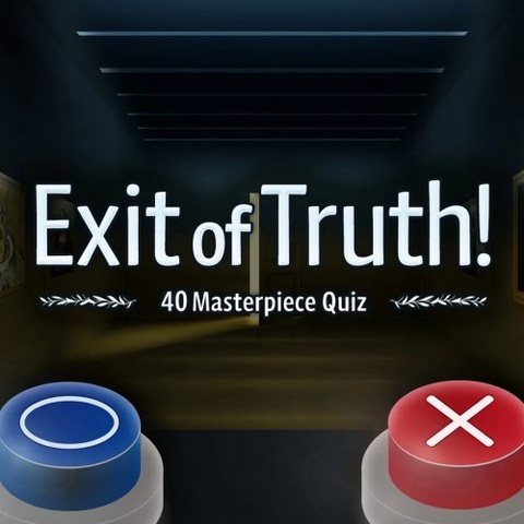 Exit of Truth! 40 Masterpiece Quiz Art
