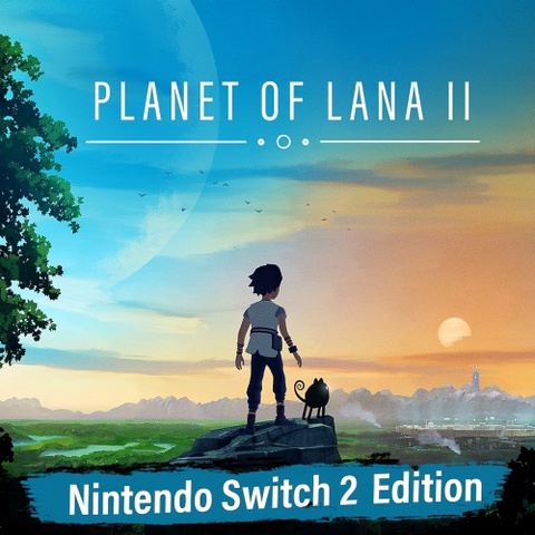 Planet of Lana II: Nintendo Switch 2 Edition Art