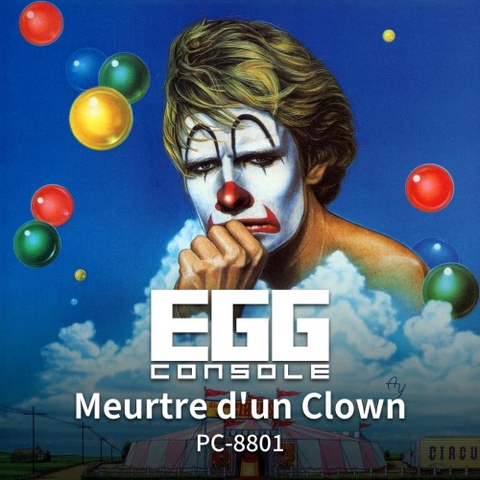 EGGCONSOLE Meurtre d'un Clown PC-8801 Art