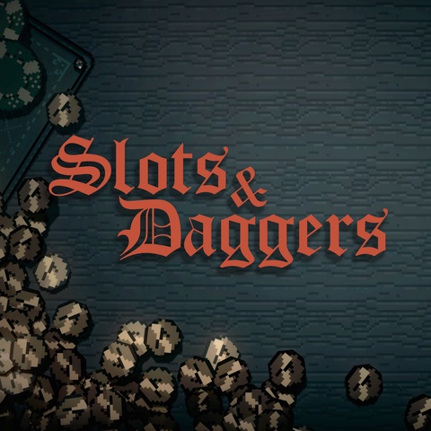 Slots & Daggers Art