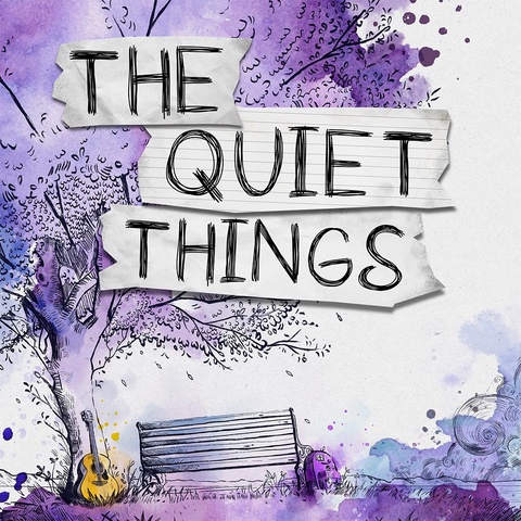 The Quiet Things Art