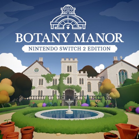Botany Manor – Nintendo Switch 2 Edition Art