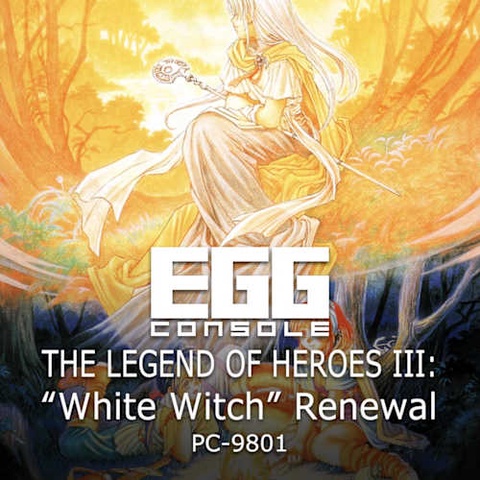 EGGCONSOLE THE LEGEND OF HEROES III: "White Witch" Renewal PC-9801 Art