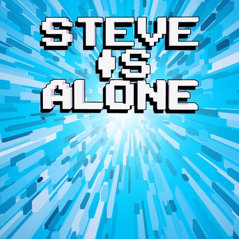 Steve Is Alone Art