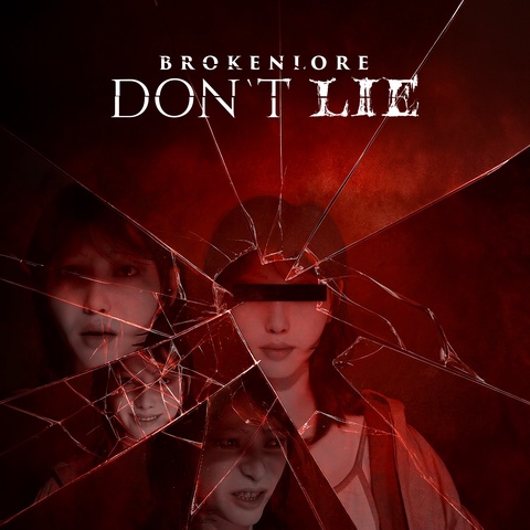 BrokenLore: DON'T LIE Art