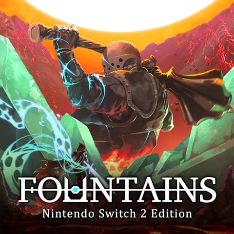 FOUNTAINS - Nintendo Switch 2 Edition  Art
